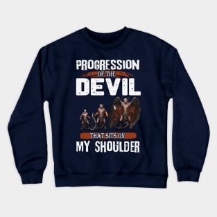 Progression of the Devil That Sits on My Shoulder Crewneck Sweatshirt